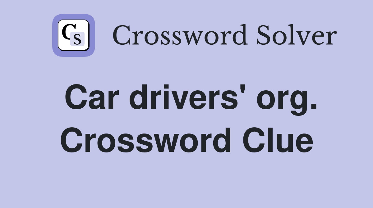Car drivers' org. Crossword Clue