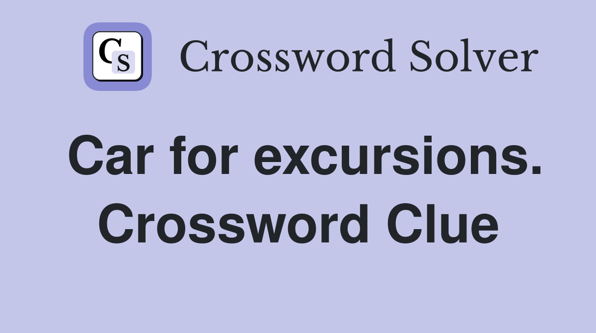 Car for excursions. Crossword Clue