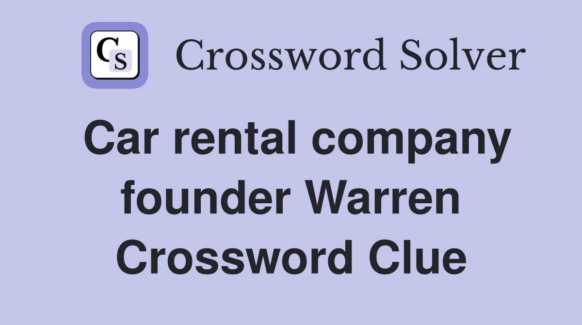 Car rental company founder Warren Crossword Clue