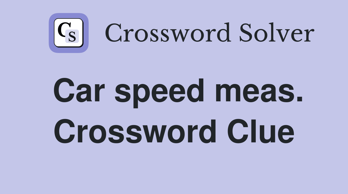 Car speed meas. Crossword Clue