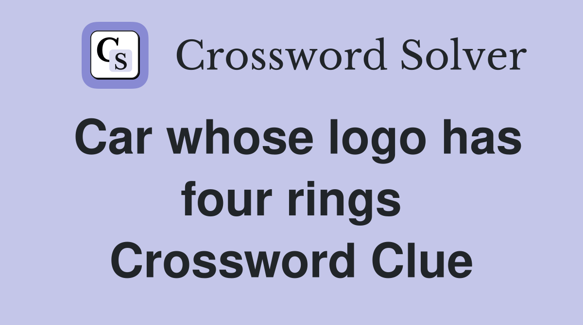 Car whose logo has four rings Crossword Clue