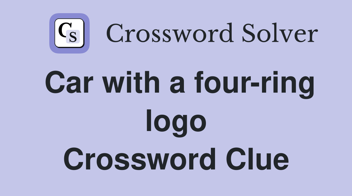Car with a four-ring logo Crossword Clue