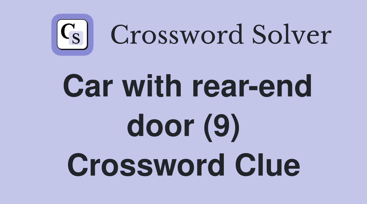 Car with rear-end door (9) Crossword Clue