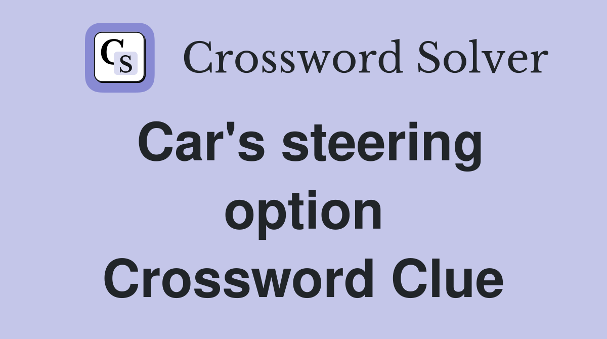 Car's steering option Crossword Clue
