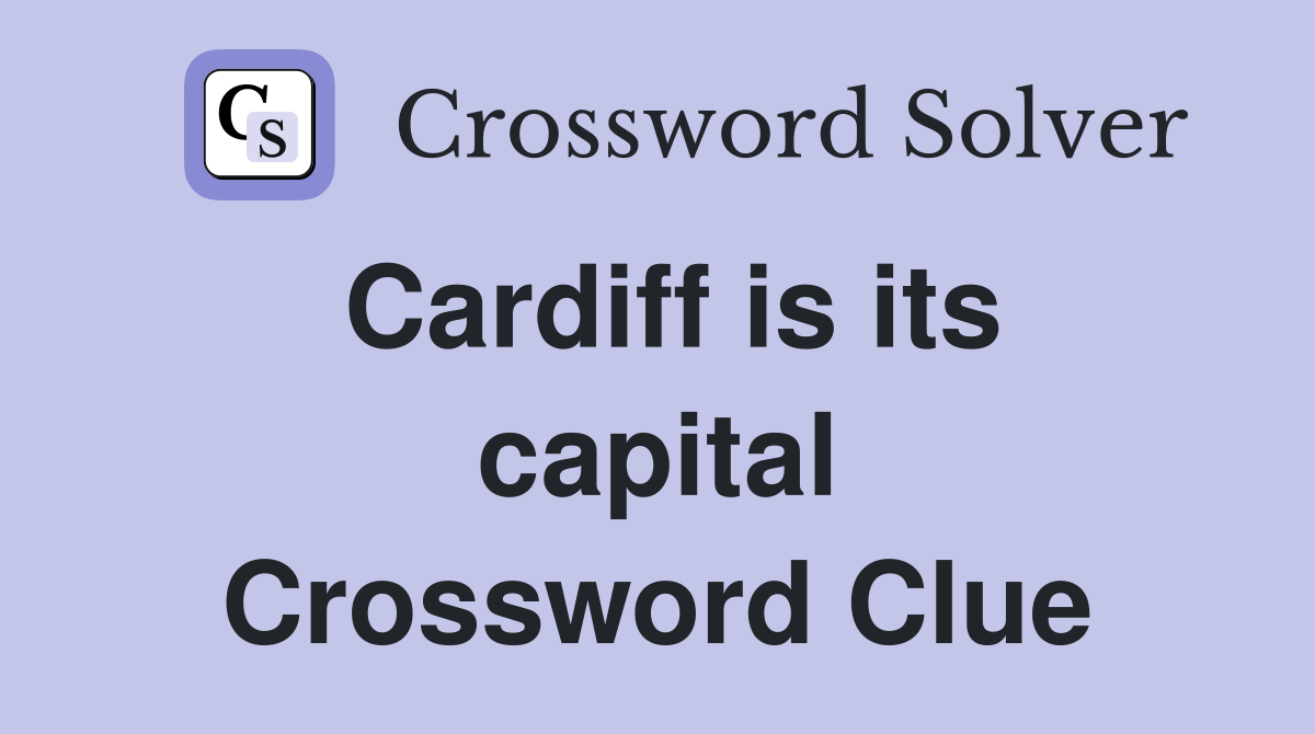 Cardiff is its capital Crossword Clue