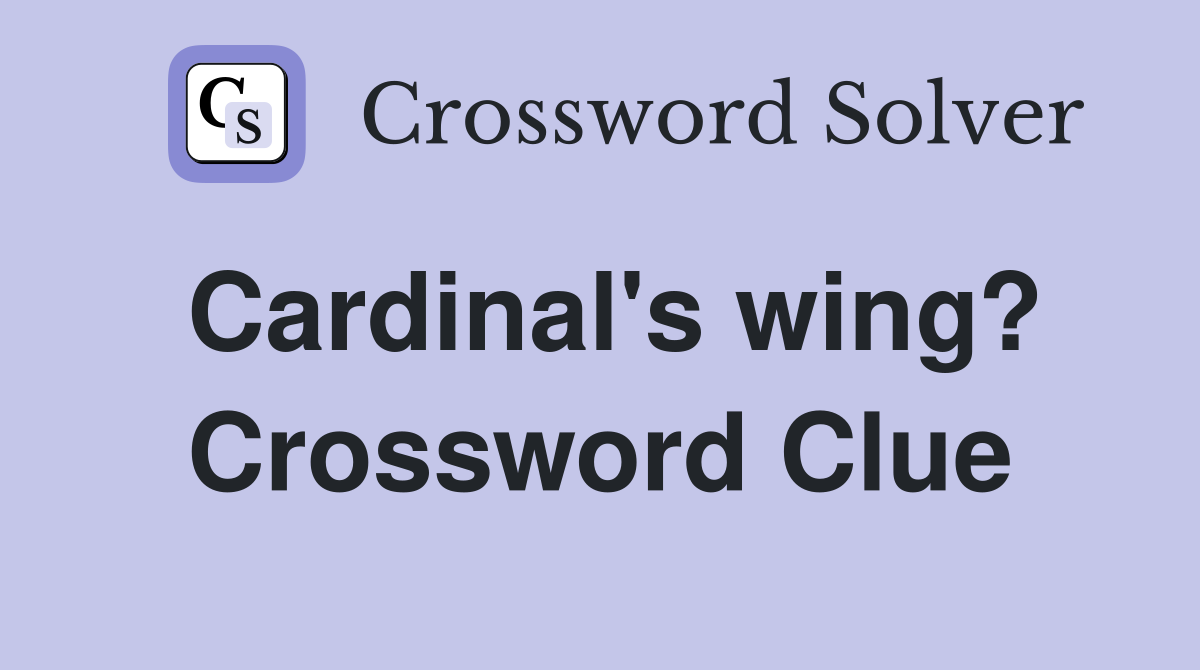 Cardinal's wing? Crossword Clue