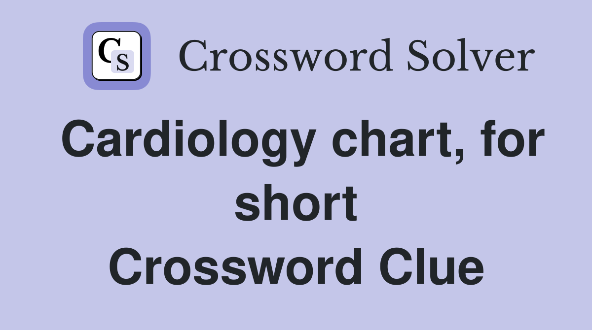 Cardiology chart, for short Crossword Clue
