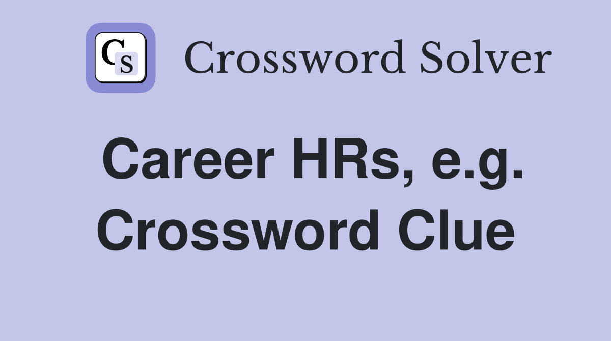 Career HRs, e.g. Crossword Clue