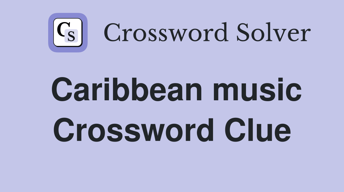 Caribbean music Crossword Clue