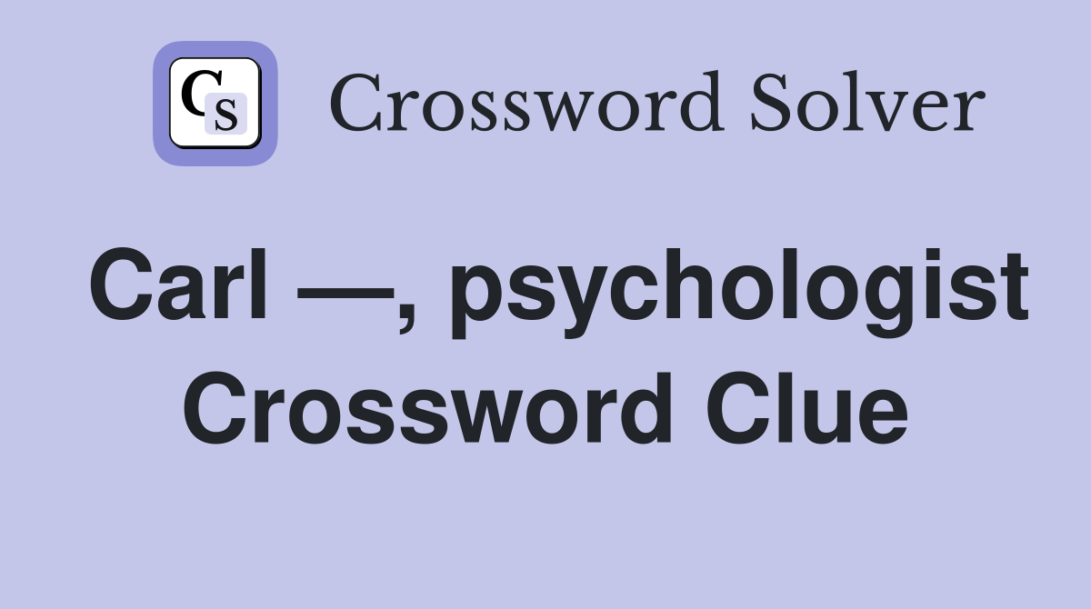 Carl —, psychologist Crossword Clue