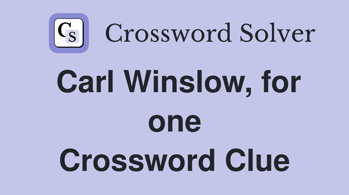 Carl Winslow, for one Crossword Clue