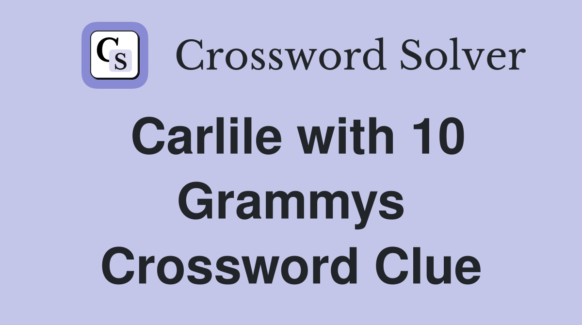 Carlile with 10 Grammys Crossword Clue