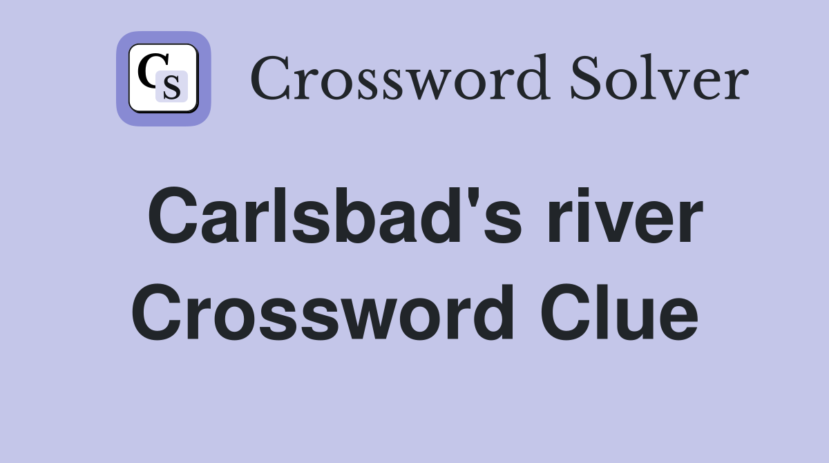 Carlsbad's river Crossword Clue