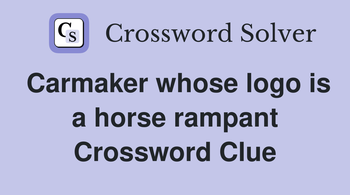 Carmaker whose logo is a horse rampant Crossword Clue