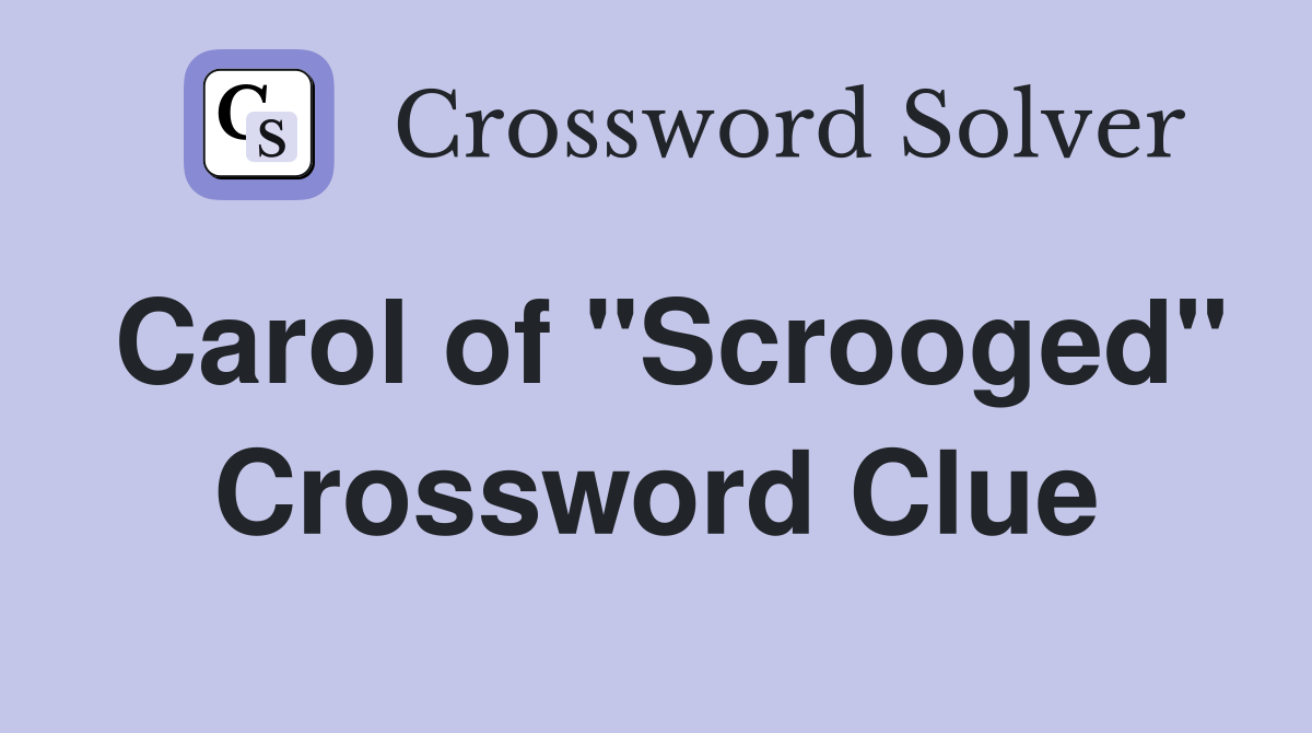 Carol of "Scrooged" Crossword Clue