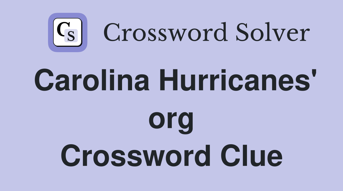 Carolina Hurricanes' org Crossword Clue