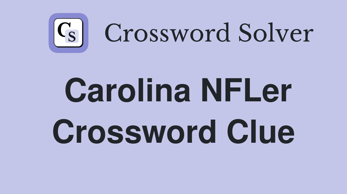 Carolina NFLer Crossword Clue