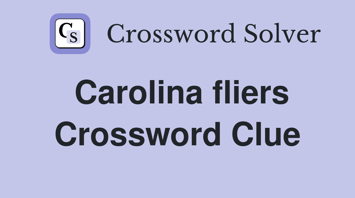Carolina fliers Crossword Clue