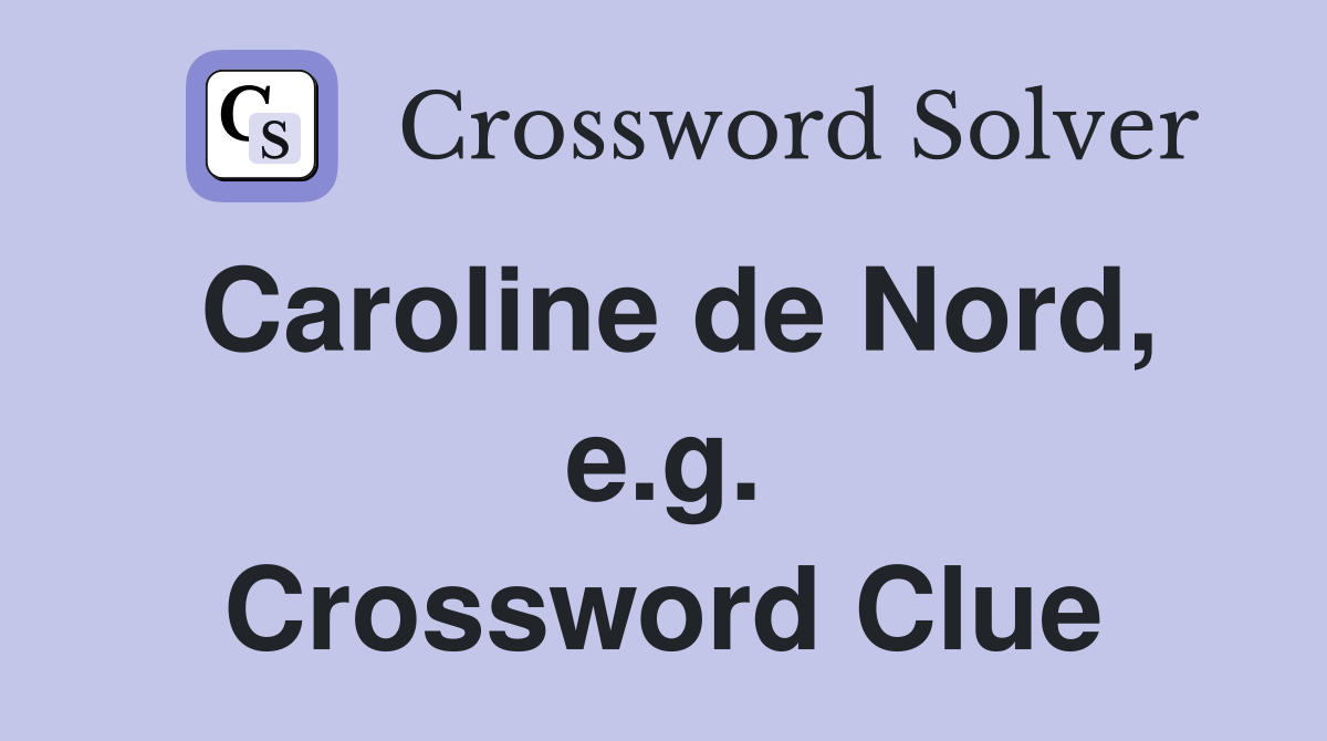 Caroline de Nord, e.g. Crossword Clue