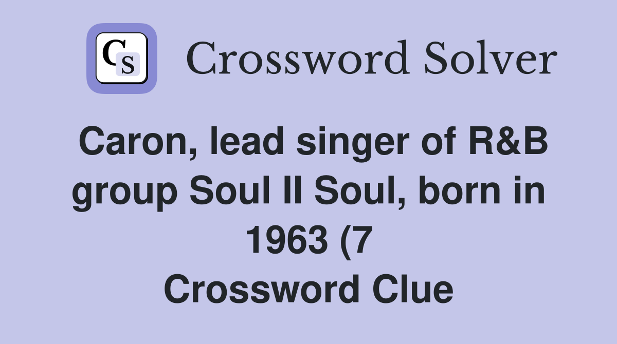 Caron lead singer of R B group Soul II Soul born in 1963 (7 Caron lead singer of R B group Soul II Soul born in 1963 (7
