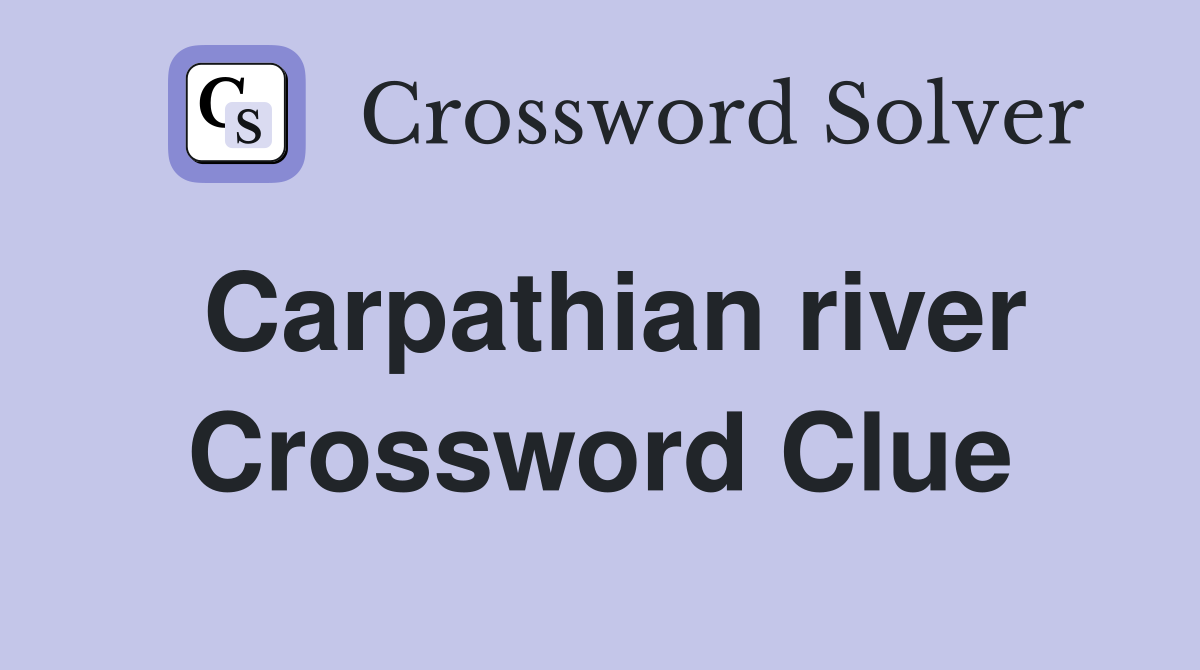 Carpathian river Crossword Clue