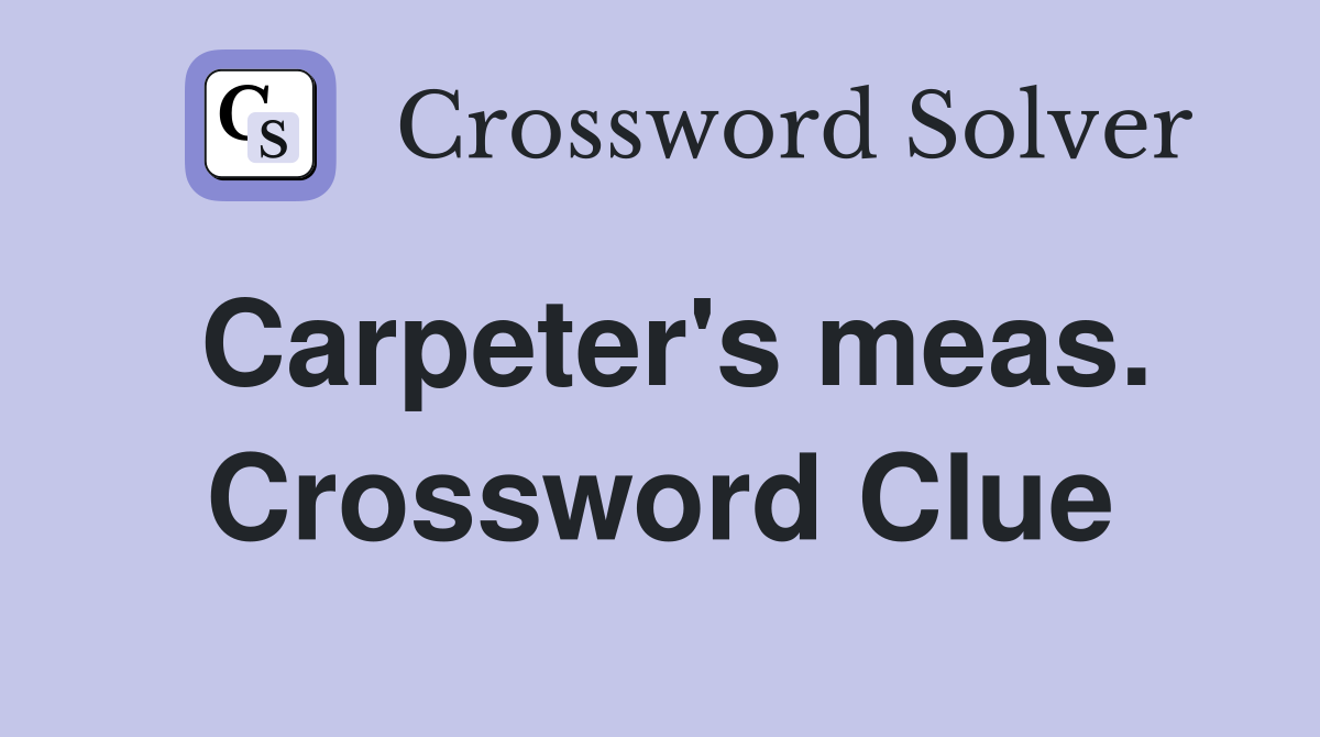Carpeter's meas. Crossword Clue
