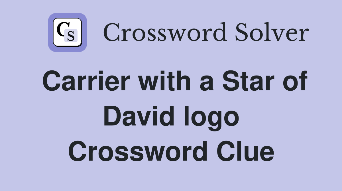 Carrier with a Star of David logo Crossword Clue