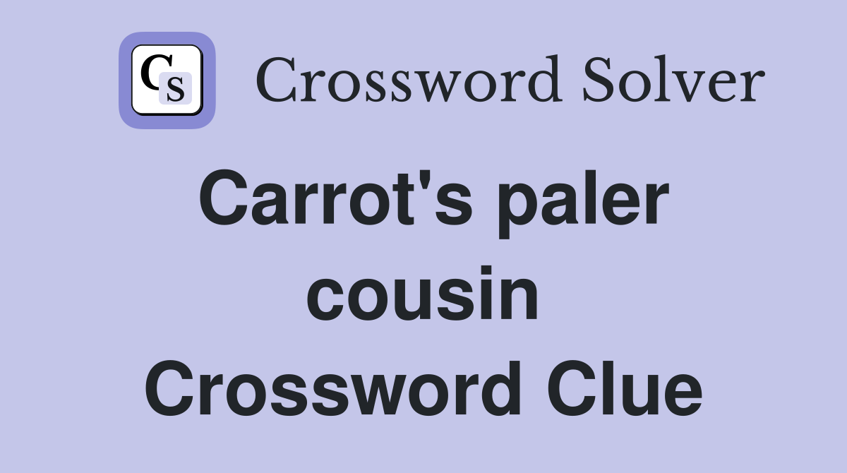 Carrot's paler cousin Crossword Clue