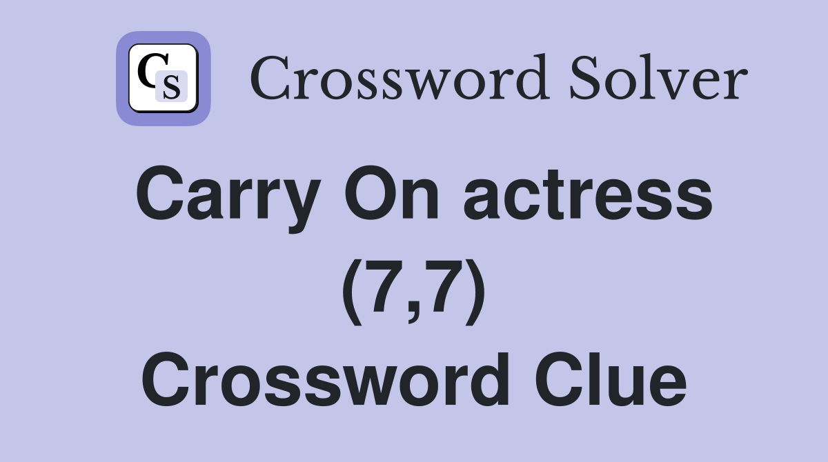 Carry On actress (7,7) Crossword Clue