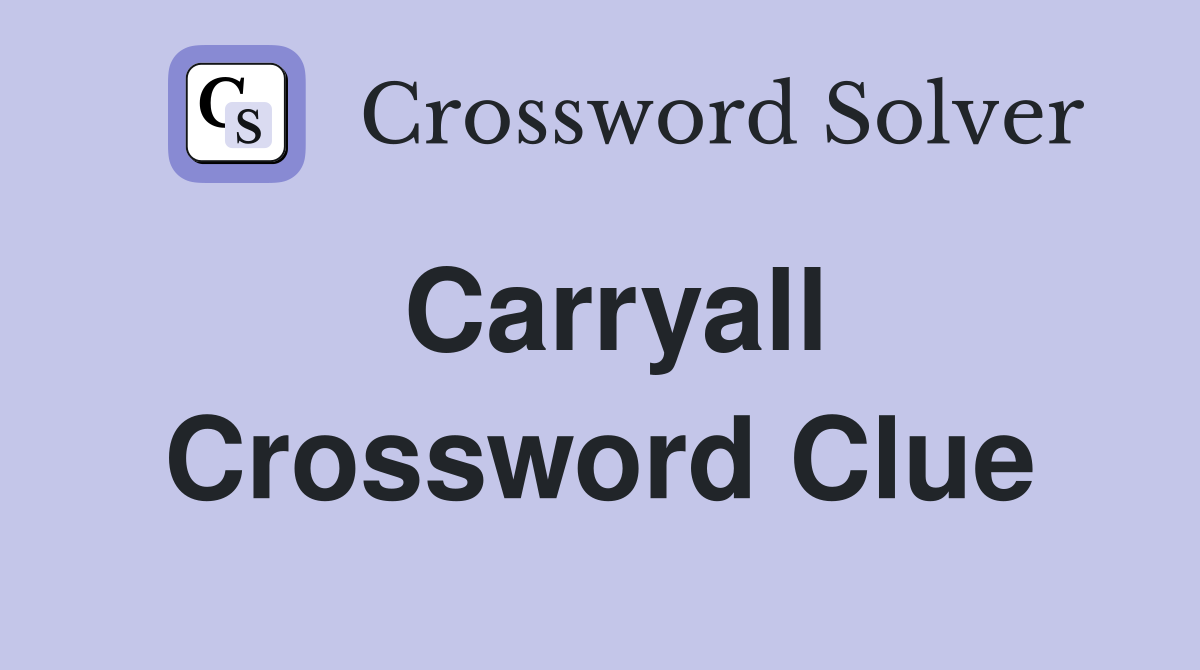 Carryall Crossword Clue