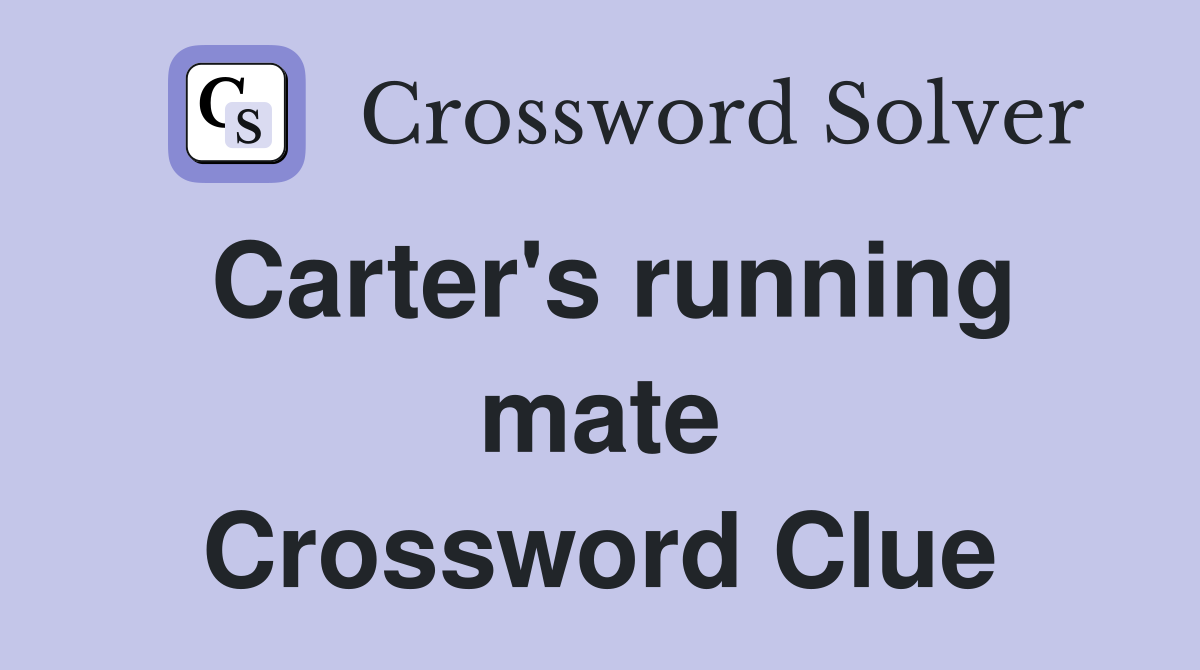 Carter's running mate Crossword Clue