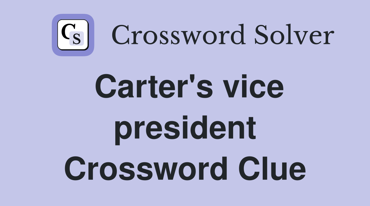 Carter's vice president Crossword Clue