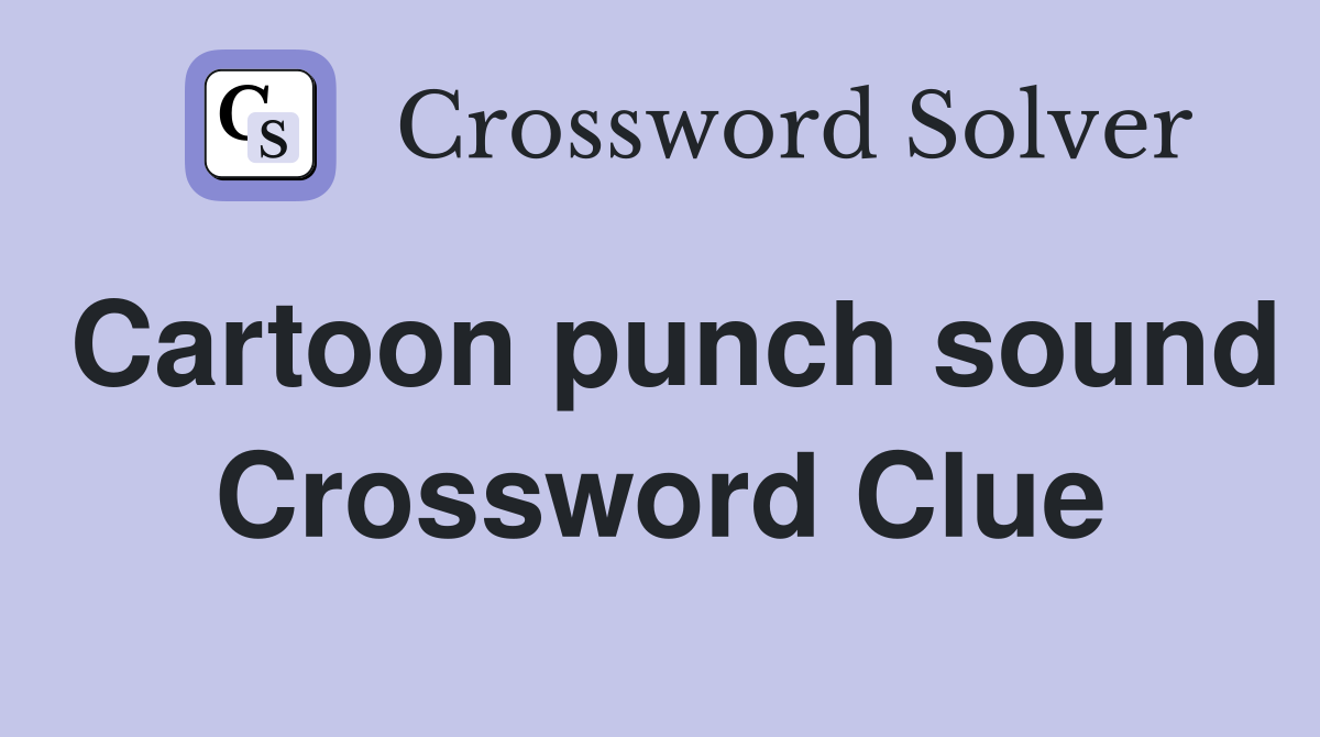 Cartoon punch sound Crossword Clue