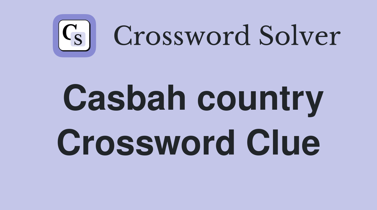 Casbah country Crossword Clue