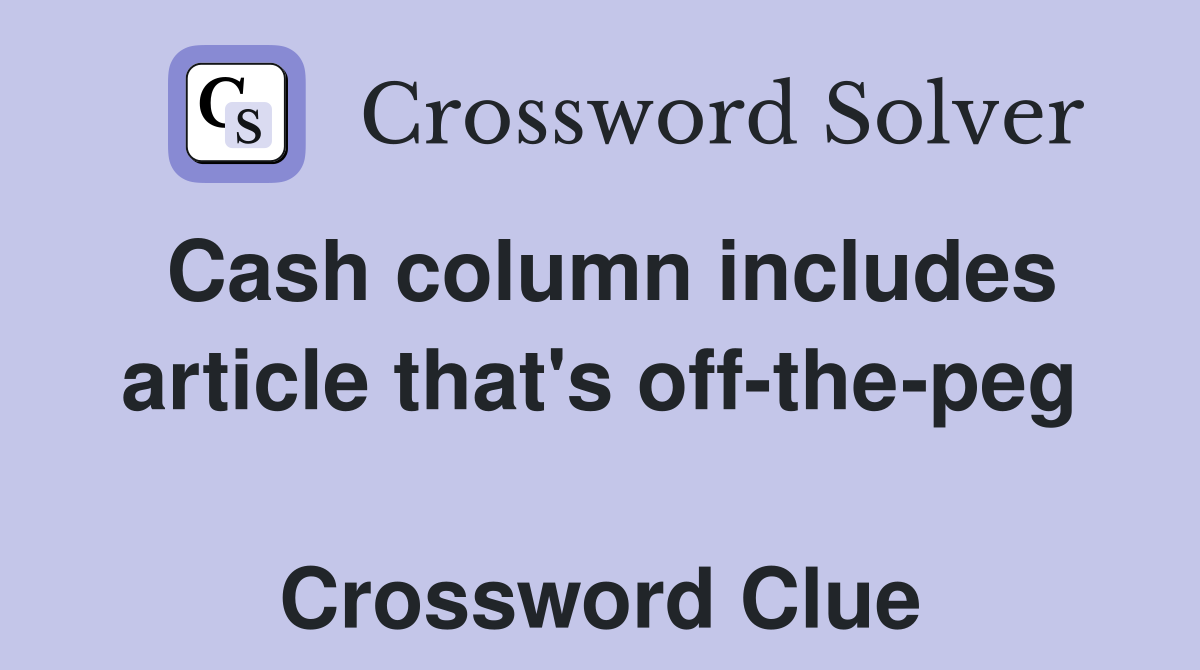 Cash column includes article that's off-the-peg  Crossword Clue