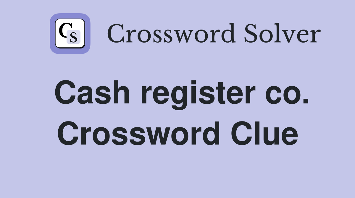 Cash register co. Crossword Clue