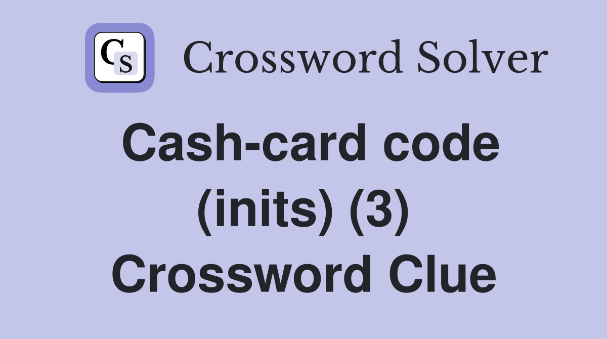 Cash-card code (inits) (3) Crossword Clue