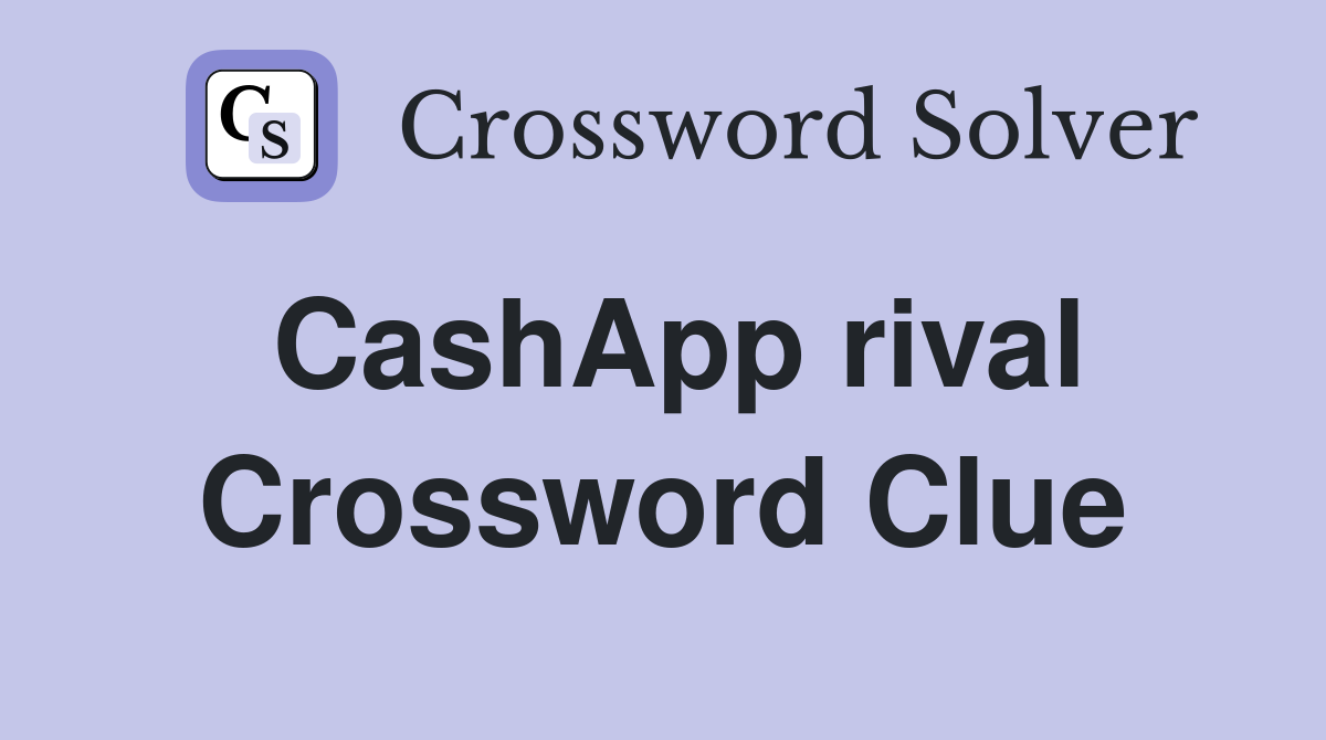 CashApp rival Crossword Clue