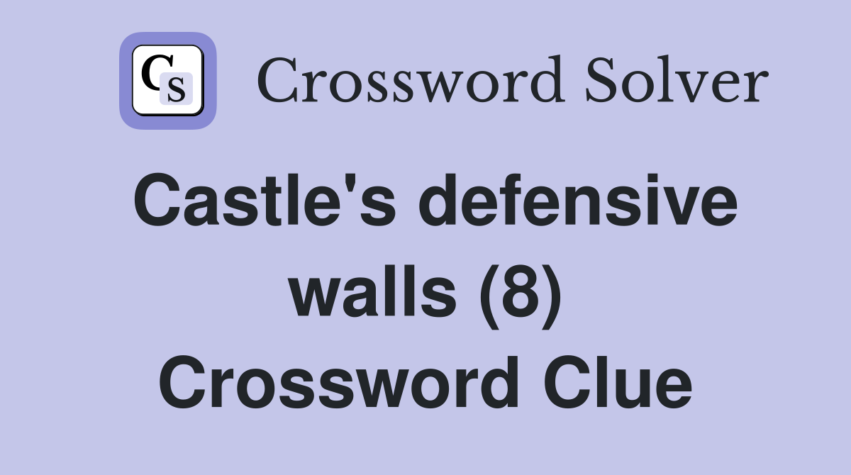 Castle's defensive walls (8) Crossword Clue