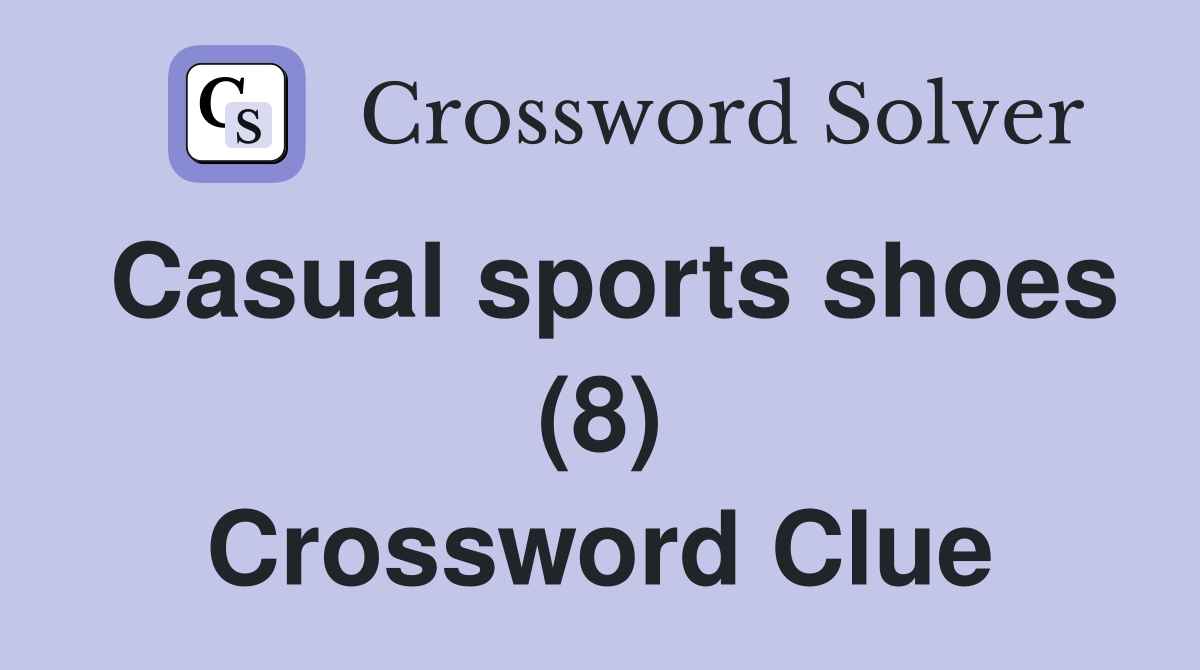 Casual sports shoes (8) Crossword Clue