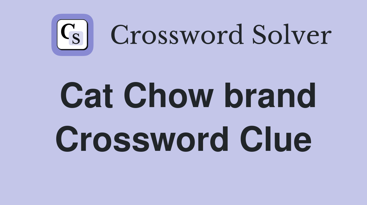 Cat Chow brand Crossword Clue