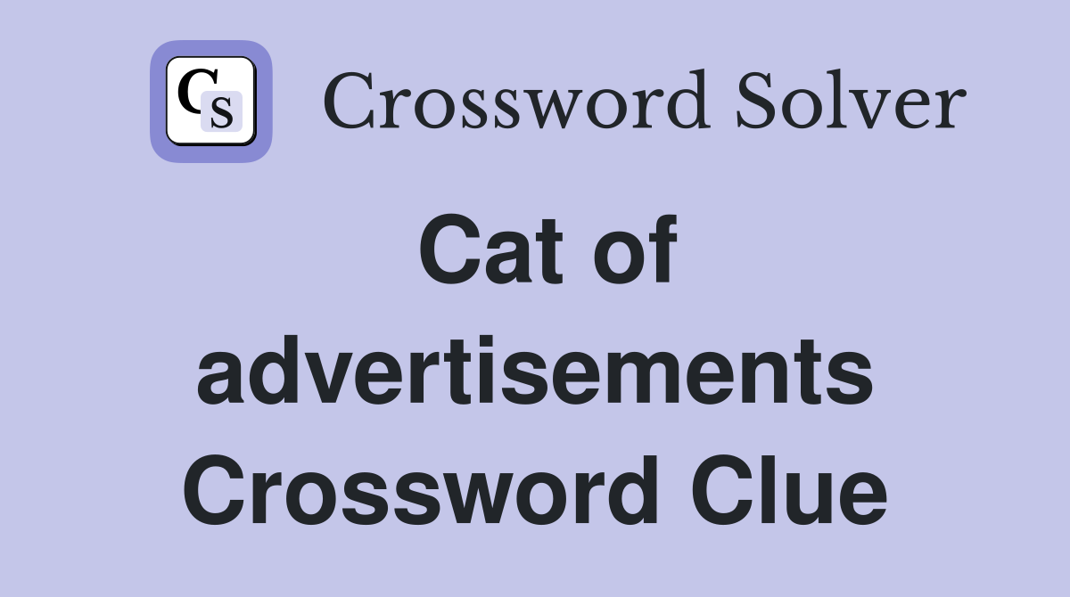 Cat of advertisements Crossword Clue
