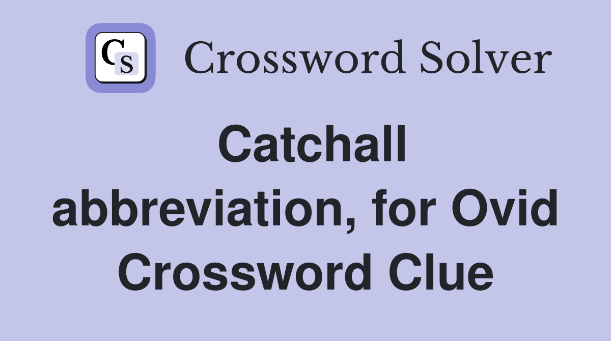 Catchall abbreviation, for Ovid Crossword Clue