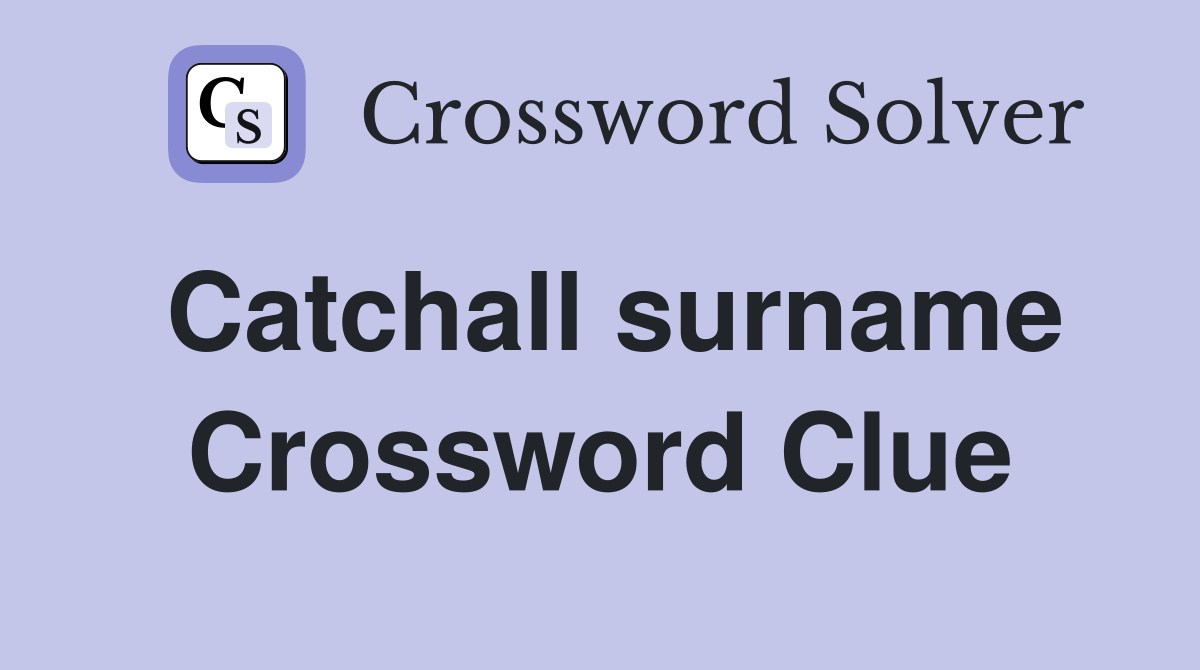 Catchall surname Crossword Clue