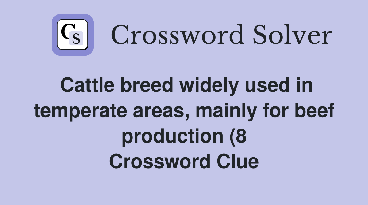 Cattle breed widely used in temperate areas mainly for beef production Cattle breed widely used in temperate areas mainly for beef production