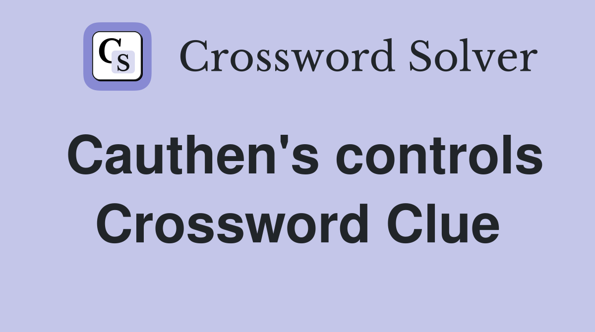 Cauthen's controls Crossword Clue
