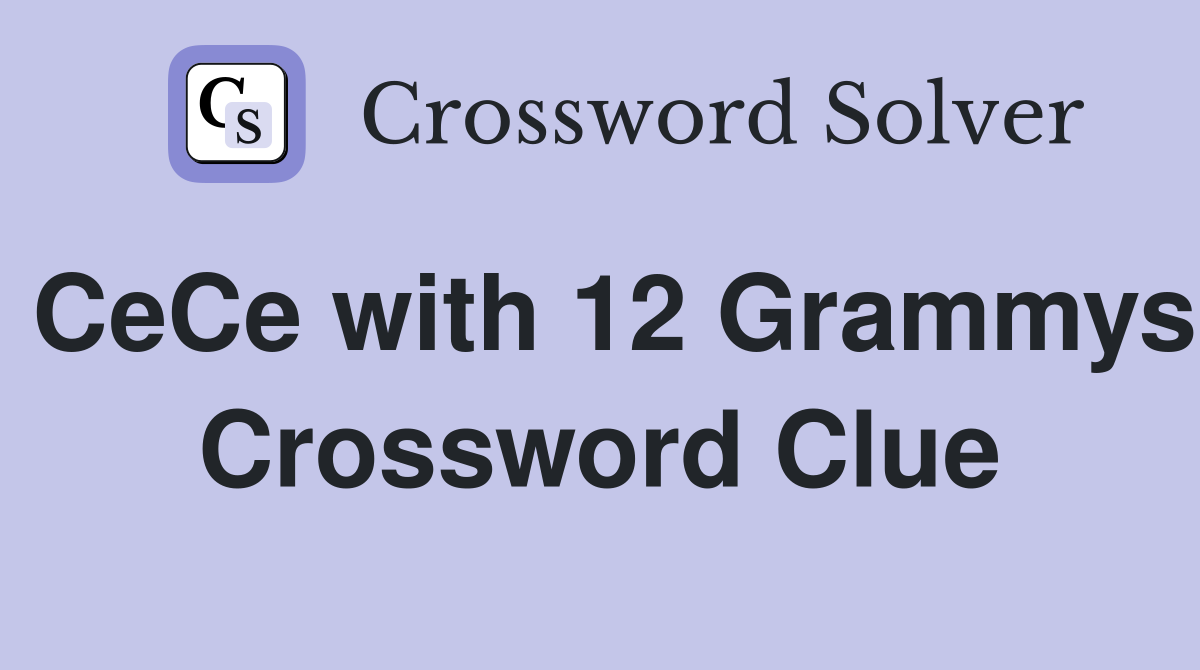 CeCe with 12 Grammys Crossword Clue