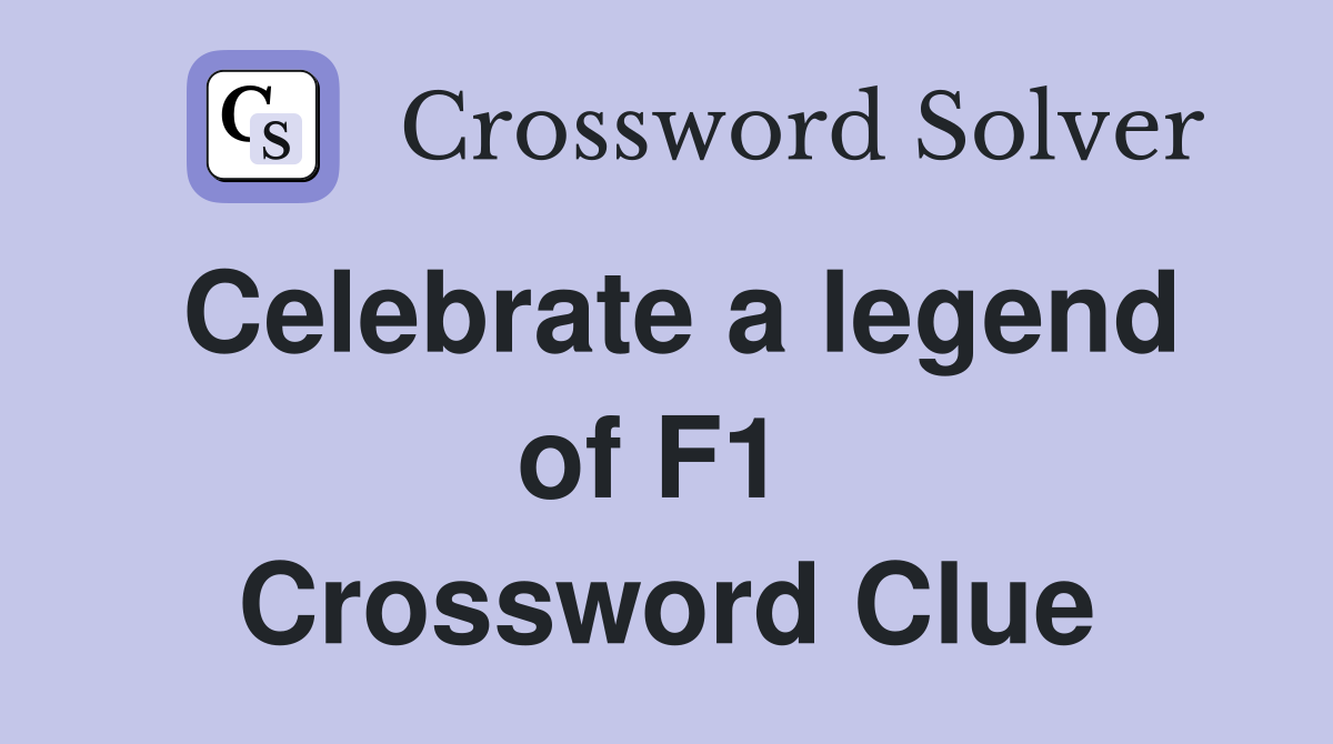 Celebrate a legend of F1  Crossword Clue