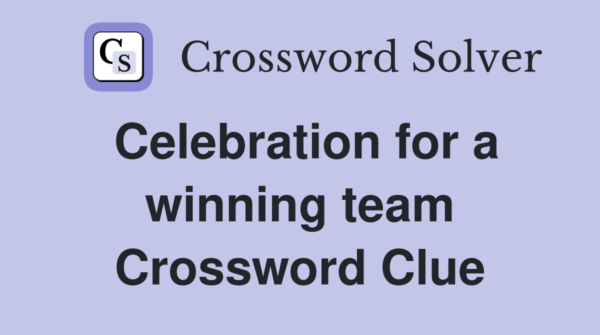 Celebration for a winning team Crossword Clue