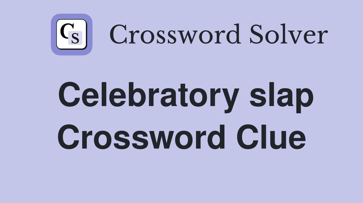 Celebratory slap Crossword Clue